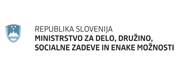 Ministrstvo za delo, družino in socialne zadeve Ministrstvo za delo, družino in socialne zadeve