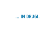 … in drugi. … in drugi.